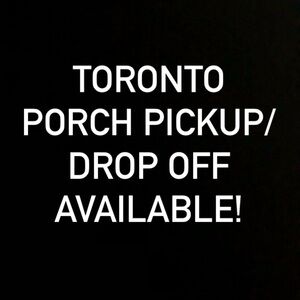 Toronto porch pickup/drop off available!
